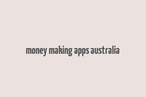 money making apps australia