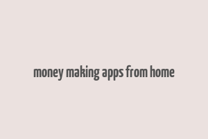 money making apps from home