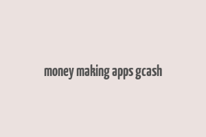 money making apps gcash