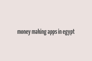 money making apps in egypt