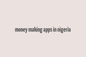 money making apps in nigeria