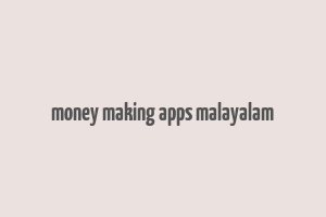 money making apps malayalam