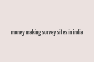 money making survey sites in india