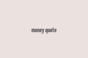 money quote