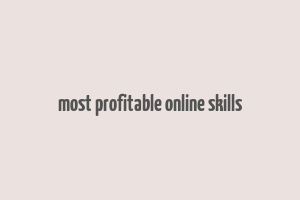 most profitable online skills