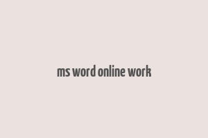 ms word online work