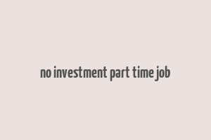 no investment part time job