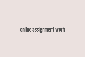 online assignment work