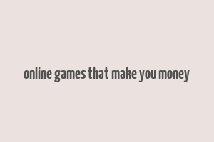 online games that make you money