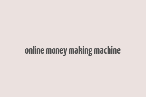 online money making machine