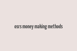 osrs money making methods