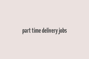 part time delivery jobs