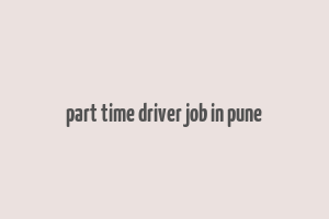 part time driver job in pune