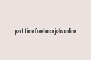 part time freelance jobs online