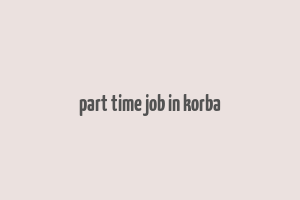 part time job in korba