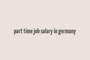 part time job salary in germany