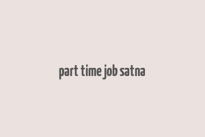 part time job satna