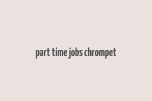 part time jobs chrompet