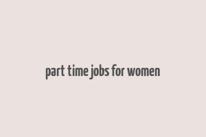 part time jobs for women