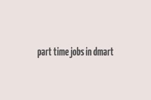 part time jobs in dmart