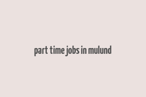 part time jobs in mulund