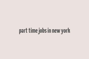 part time jobs in new york