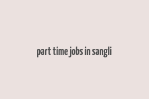 part time jobs in sangli