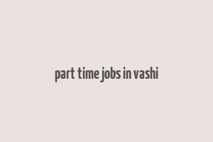 part time jobs in vashi