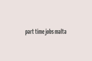 part time jobs malta