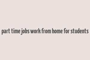 part time jobs work from home for students