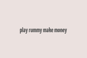 play rummy make money