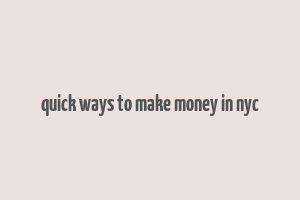 quick ways to make money in nyc