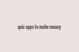 quiz apps to make money