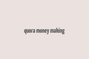 quora money making