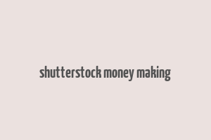 shutterstock money making