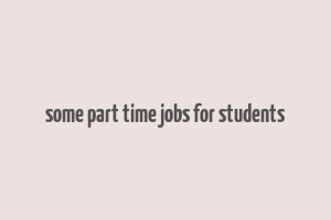 some part time jobs for students