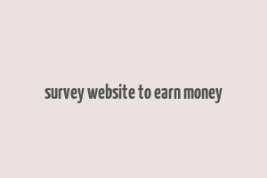 survey website to earn money