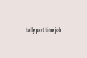 tally part time job