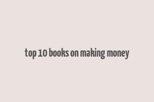 top 10 books on making money