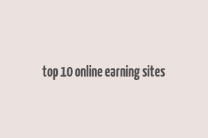 top 10 online earning sites