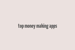 top money making apps