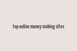 top online money making sites