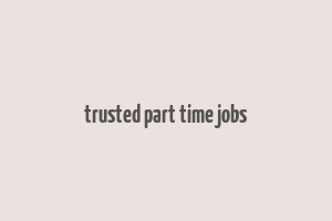 trusted part time jobs