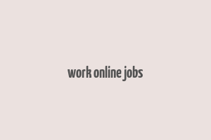 work online jobs