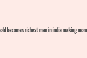 28 year-old becomes richest man in india making money online