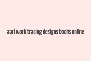 aari work tracing designs books online