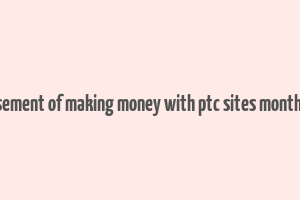 advertisement of making money with ptc sites monthly 1000