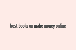 best books on make money online