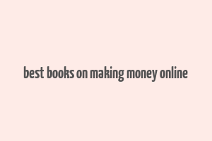 best books on making money online