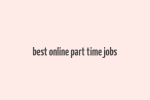 best online part time jobs